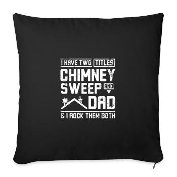 Father's day chimney sweep and dad - Sofa pillowcase 17,3'' x 17,3'' (45 x 45 cm) - black - Front