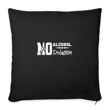 Sobriety No alcohol nod delusion - Sofa pillowcase 17,3'' x 17,3'' (45 x 45 cm) - black - Front