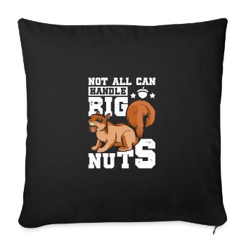 Funny Squirrel not all can handle big nuts - Sofakissenbezug 45 x 45 cm - Schwarz - Vorne