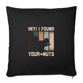 Funny Squirrel hey I found your nuts - Sofa pillowcase 17,3'' x 17,3'' (45 x 45 cm) - black - Front