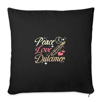 Peace Love Dulcimer - Sofa pillowcase 17,3'' x 17,3'' (45 x 45 cm) - black - Front