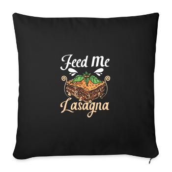Feed me Lasagna - Sofa pillowcase 17,3'' x 17,3'' (45 x 45 cm) - black - Front