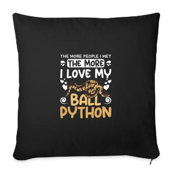more people I met the more I love my ball python - Sofa pillowcase 17,3'' x 17,3'' (45 x 45 cm) - black - Front