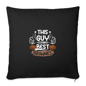 This guy makes the best brownies - Sofakissenbezug 45 x 45 cm - Schwarz - Vorne