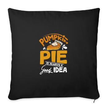 Pumpkin pie is always a good idea - Sofa pillowcase 17,3'' x 17,3'' (45 x 45 cm) - black - Front