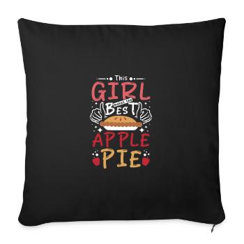 This girl makes the best Apple pie - Sofakissenbezug 45 x 45 cm - Schwarz - Vorne