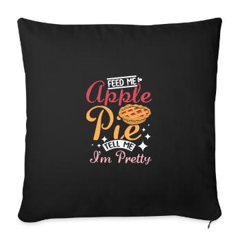 Nourris-moi Tarte aux pommes dis-moi que je suis jolie - Housse de coussin décorative 45 x 45 cm - noir - Devant
