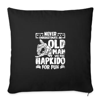 Ne sous-estimez jamais un vieil homme qui fait du Hapkido - Housse de coussin décorative 45 x 45 cm - noir - Devant