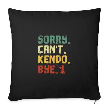 Désolé, je ne peux pas Kendo Bye - Housse de coussin décorative 45 x 45 cm - noir - Devant
