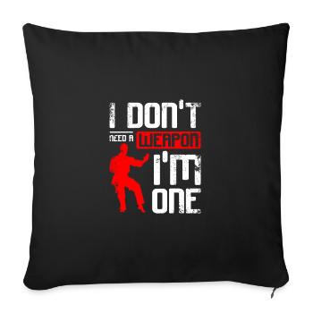 Je n’ai pas besoin d’arme, je suis un Wing chun - Housse de coussin décorative 45 x 45 cm - noir - Devant