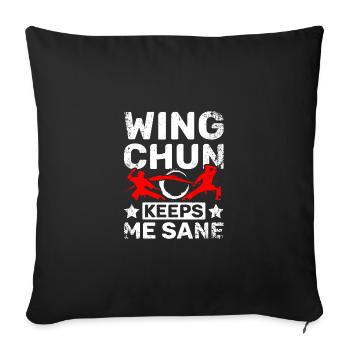 Wing chun keeps me sane - Sofa pillowcase 17,3'' x 17,3'' (45 x 45 cm) - black - Front