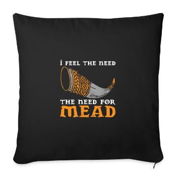 Je ressens le besoin, le besoin d’hydromel - Housse de coussin décorative 45 x 45 cm - noir - Devant