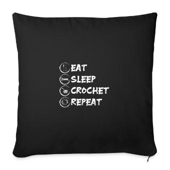 Eat sleep crochet repeat - Sofa pillowcase 17,3'' x 17,3'' (45 x 45 cm) - black - Front