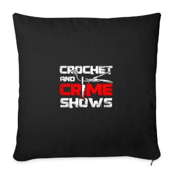 Crochet and crime shows - Sofa pillowcase 17,3'' x 17,3'' (45 x 45 cm) - black - Front