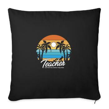 Teacher Summer Recharge Required Last Day Of - Sofa pillowcase 17,3'' x 17,3'' (45 x 45 cm) - black - Front
