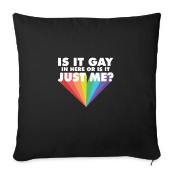 Is It Gay Here LGBTQ Proud Ally Gay Pride Parade - Sofa pillowcase 17,3'' x 17,3'' (45 x 45 cm) - black - Front