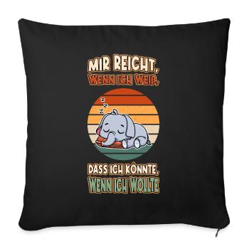 Elefant Chillen Faul Müde Lustlos Spruch Lustig - Sofakissenbezug 45 x 45 cm - Schwarz - Vorne
