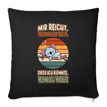 Koala Bär Chillen Faul Müde Lustlos Spruch Lustig - Sofakissenbezug 45 x 45 cm - Schwarz - Vorne