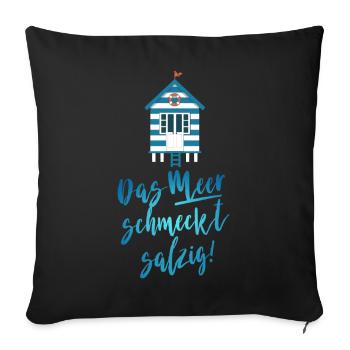 Das Meer schmeckt salzig - Sofakissenbezug 45 x 45 cm - Schwarz - Vorne