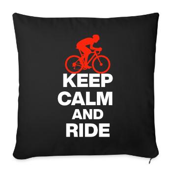 KEEP CALM AND RIDE! REENNRAD & PETON GESCHENK weiß - Sofakissenbezug 45 x 45 cm - Schwarz - Vorne