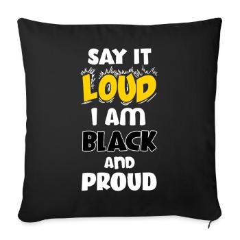 Loud Black Bold Statement Empowerment Design - Sofa pillowcase 17,3'' x 17,3'' (45 x 45 cm) - black - Front