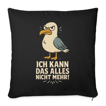Ich kann das nicht Möwe lustiger Büro Spruch - Sofakissenbezug 45 x 45 cm - Schwarz - Vorne