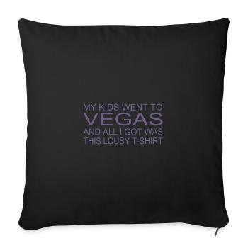 Souvenir Shirt - "My Kids Were in Vegas" - Sofa pillowcase 17,3'' x 17,3'' (45 x 45 cm) - black - Front