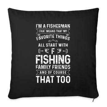 Je suis pêcheur Cela signifie que mes proches - Housse de coussin décorative 45 x 45 cm - noir - Devant
