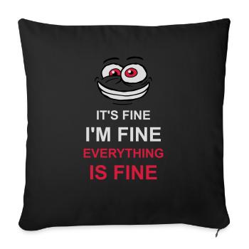 everything is fine quote - Sofa pillowcase 17,3'' x 17,3'' (45 x 45 cm) - black - Front