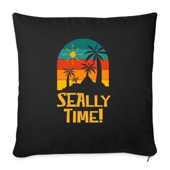 Seally Time Funny Beach Humor Ocean Sarcastic - Sofa pillowcase 17,3'' x 17,3'' (45 x 45 cm) - black - Front