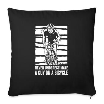 Never Underestimate An Old Guy on a Bicycle - Sofakissenbezug 45 x 45 cm - Schwarz - Vorne