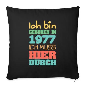 geboren 1977 - Sofakissenbezug 45 x 45 cm - Schwarz - Vorne