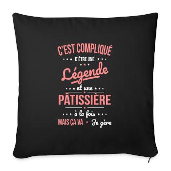 Compliqué d'être une légende et une pâtissière - Housse de coussin décorative 45 x 45 cm - noir - Devant