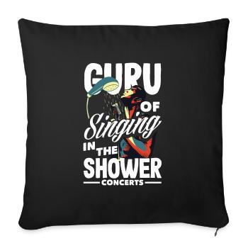 Guru of Singing in the Shower Funny Music Lover - Sofa pillowcase 17,3'' x 17,3'' (45 x 45 cm) - black - Front