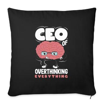 CEO of Overthinking Everything Funny Brain - Sofa pillowcase 17,3'' x 17,3'' (45 x 45 cm) - black - Front