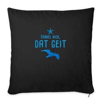 Sabbel nich dat geit 03 - Sofakissenbezug 45 x 45 cm - Schwarz - Vorne
