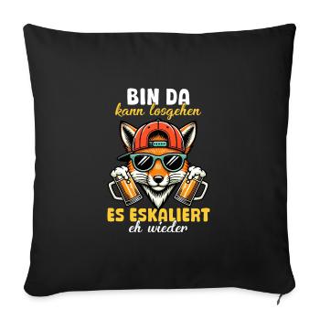 Bin Da Eskaliert Eh Wieder Bier Party Fuchs - Sofakissenbezug 45 x 45 cm - Schwarz - Vorne