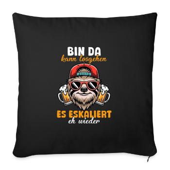 Bin Da Eskaliert Eh Wieder Bier Party Faultier - Sofakissenbezug 45 x 45 cm - Schwarz - Vorne