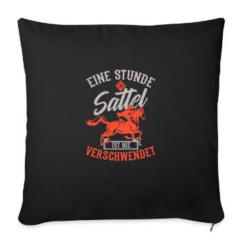 Pferde Spruch Pferdeliebhaber Pferdesprüche - Sofakissenbezug 45 x 45 cm - Schwarz - Vorne