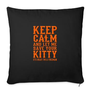 Keep Calm Fire Brigade Funny Firefighter Fire Brigade - Sofa pillowcase 17,3'' x 17,3'' (45 x 45 cm) - black - Front