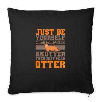 QUE Loutres otter Merch Mignon loutreur - Housse de coussin décorative 45 x 45 cm - noir - Devant