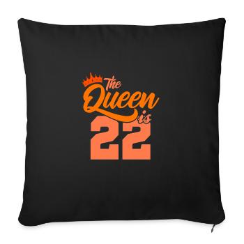 BIRTHDAY QUEEN 22 birthday sister 22 years - Sofa pillowcase 17,3'' x 17,3'' (45 x 45 cm) - black - Front