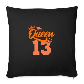 BIRTHDAY QUEEN 13 birthday girl 13 years - Sofa pillowcase 17,3'' x 17,3'' (45 x 45 cm) - black - Front