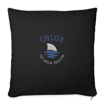 Schwimmen Spruch Lustig Chlor Ist Mein Parfum - Sofakissenbezug 45 x 45 cm - Schwarz - Vorne