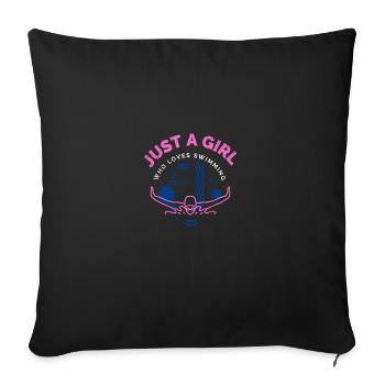 Schwimmen Spruch Lustig Just A Girl Who Loves - Sofakissenbezug 45 x 45 cm - Schwarz - Vorne
