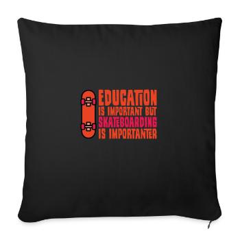 Skateboarder Saying Lustig Education is Important - Sofa pillowcase 17,3'' x 17,3'' (45 x 45 cm) - black - Front