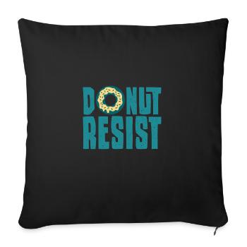 Polizist Spruch Lustig Donut Resist - Sofakissenbezug 45 x 45 cm - Schwarz - Vorne