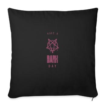 Grufti saying Funny Have A Dark Day - Sofa pillowcase 17,3'' x 17,3'' (45 x 45 cm) - black - Front