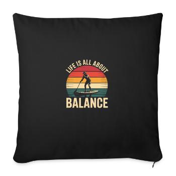 Life Is All About Balance Retro Paddleboarding - Sofa pillowcase 17,3'' x 17,3'' (45 x 45 cm) - black - Front