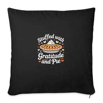 Stuffed with Gratitude and Pie Thanksgiving - Sofa pillowcase 17,3'' x 17,3'' (45 x 45 cm) - black - Front